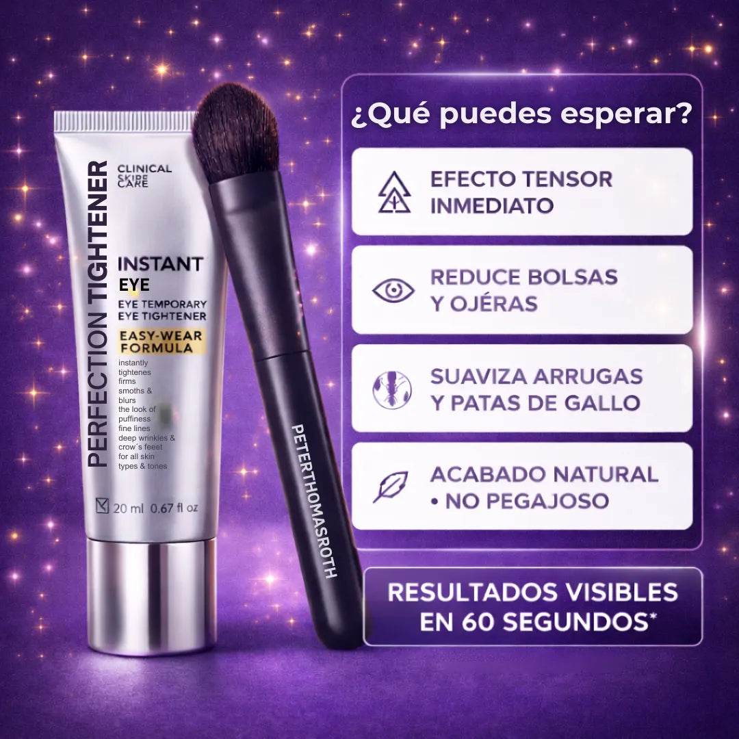 InstantLift™ | Efecto tensor para ojeras y bolsas en 5 minutos